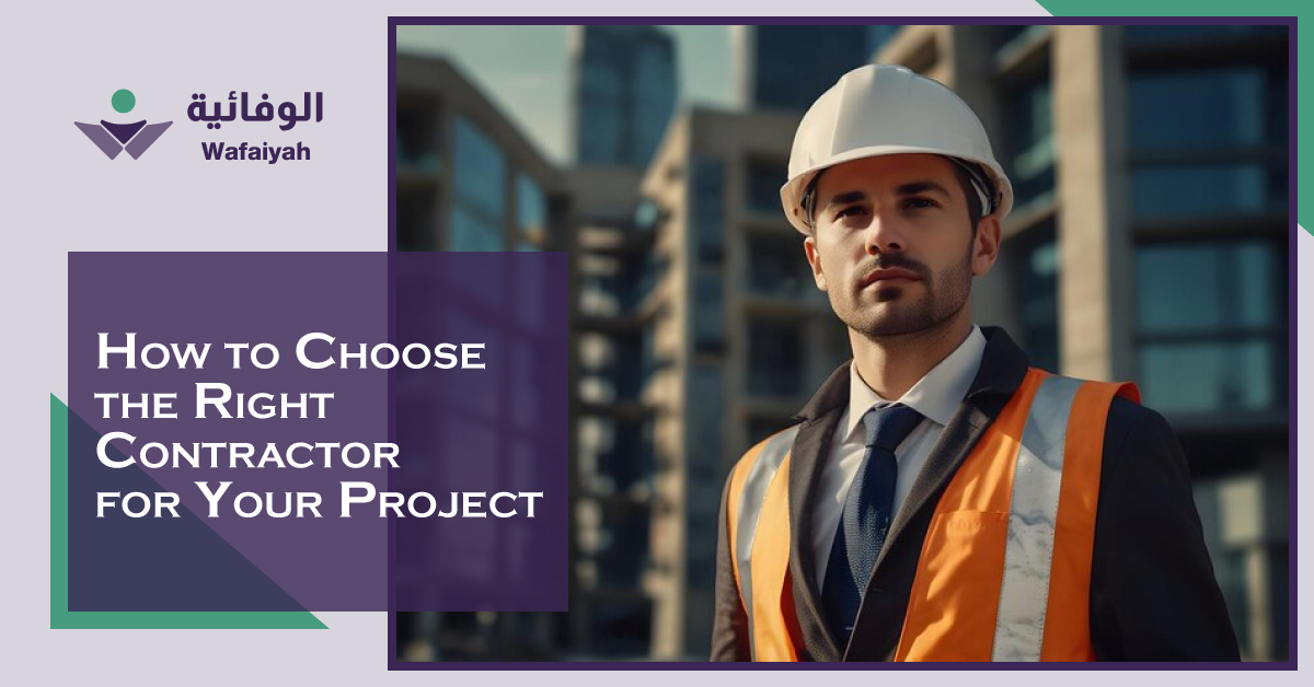 Choosing the Right Contractor for Your Project