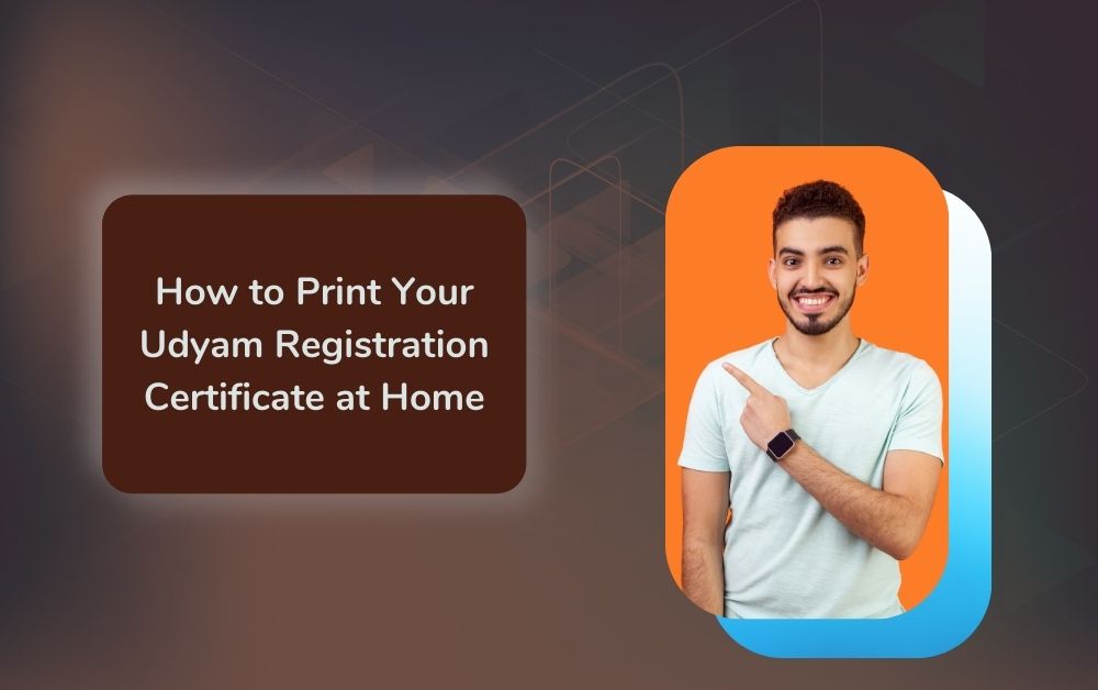 How to Print Your Udyam Registration Certificate at Home