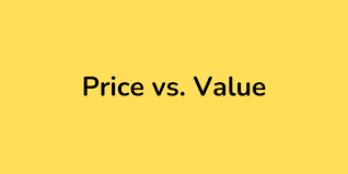 What is the Difference Between Price and Value?