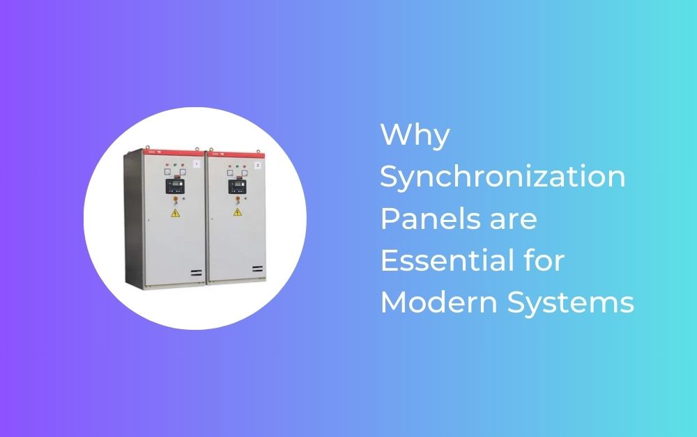 Why Synchronization Panels are Essential for Modern Systems